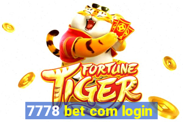 7778 bet com login