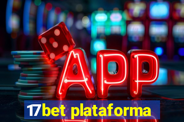 17bet plataforma