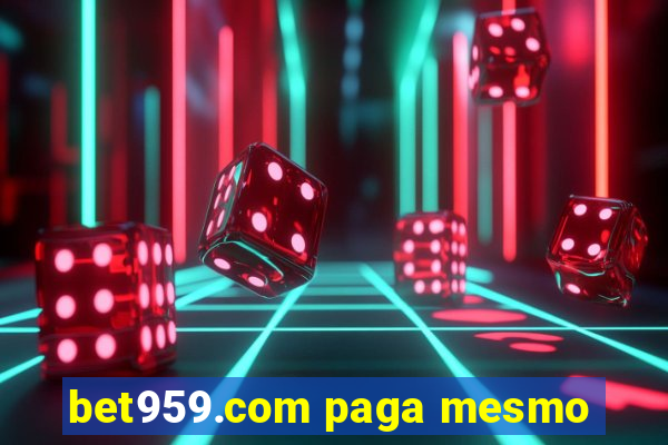 bet959.com paga mesmo