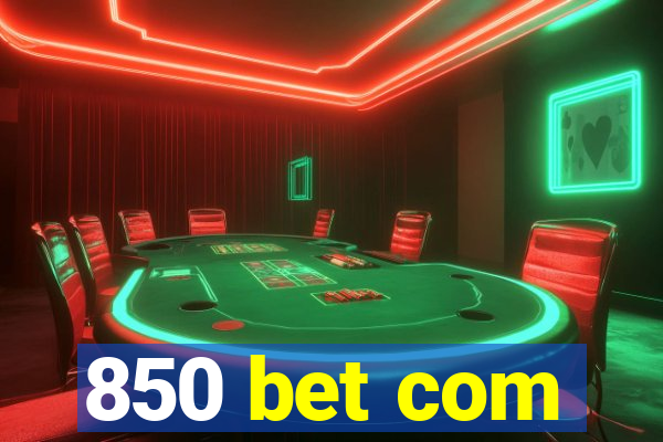 850 bet com