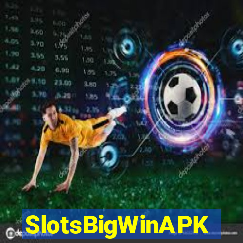 SlotsBigWinAPK