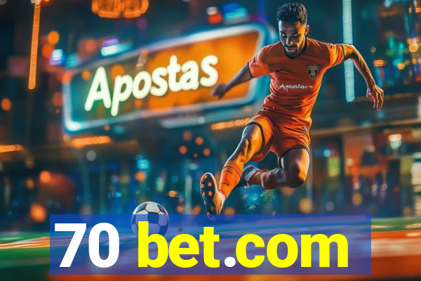 70 bet.com