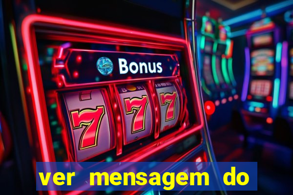 ver mensagem do bingo da amizade