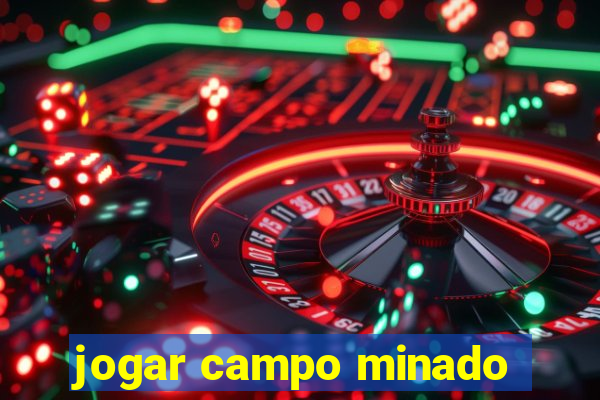 jogar campo minado