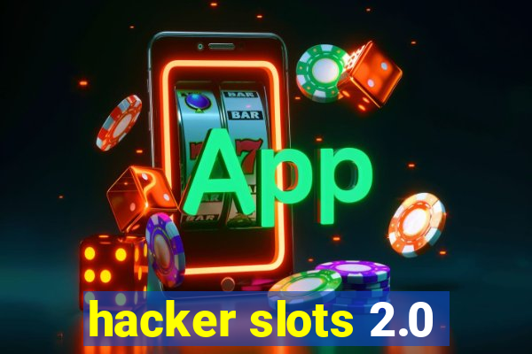 hacker slots 2.0