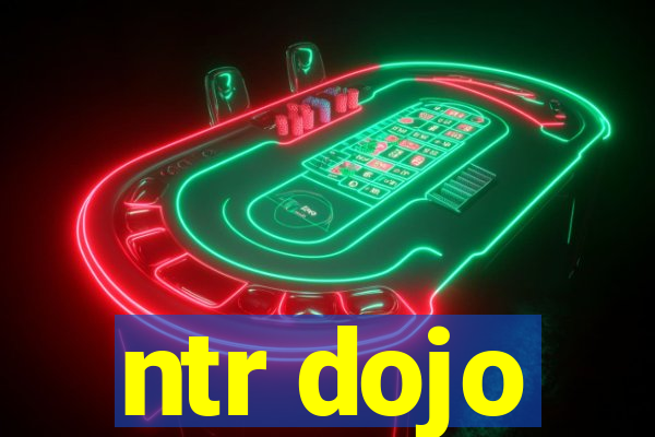 ntr dojo