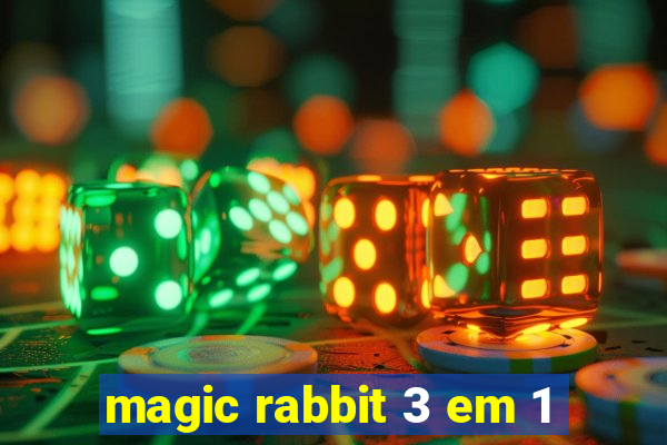 magic rabbit 3 em 1