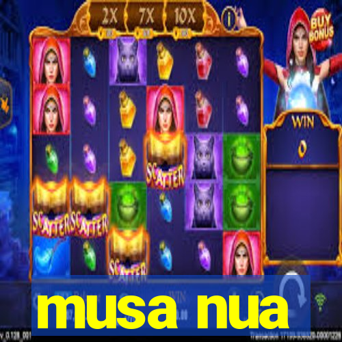 musa nua