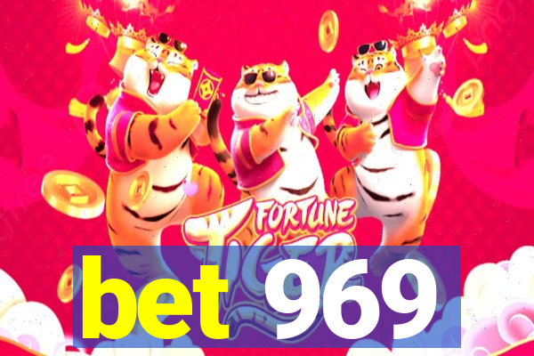 bet 969