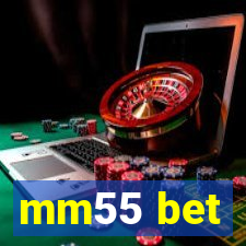 mm55 bet