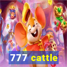 777 cattle