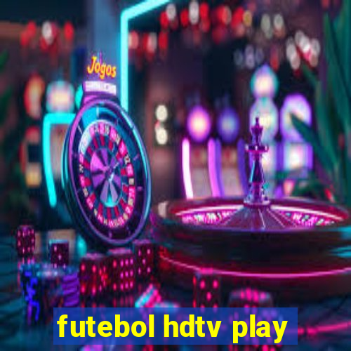 futebol hdtv play