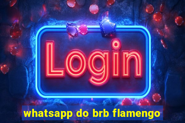 whatsapp do brb flamengo