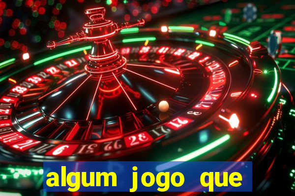 algum jogo que paga de verdade