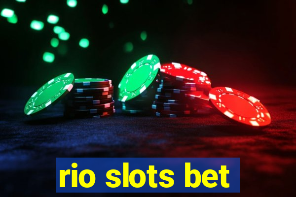 rio slots bet