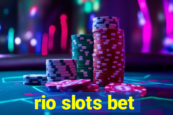 rio slots bet