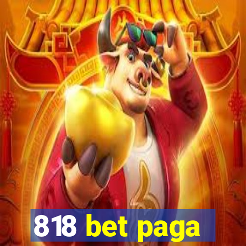 818 bet paga