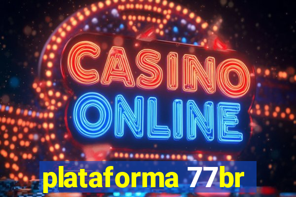 plataforma 77br