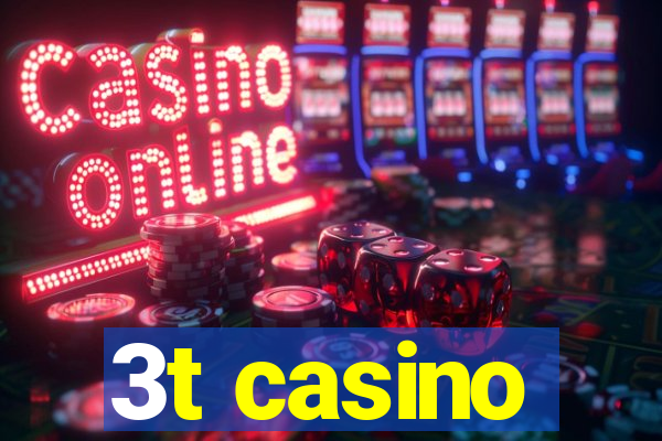 3t casino