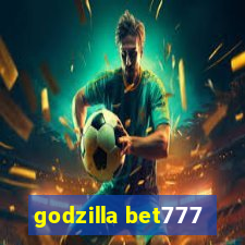 godzilla bet777