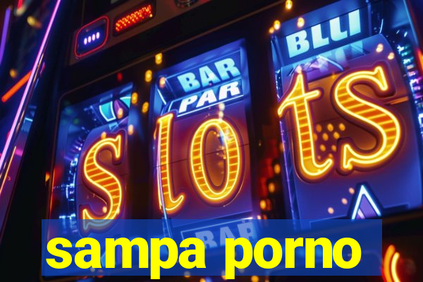 sampa porno