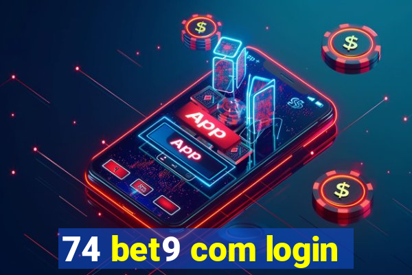 74 bet9 com login