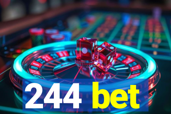 244 bet