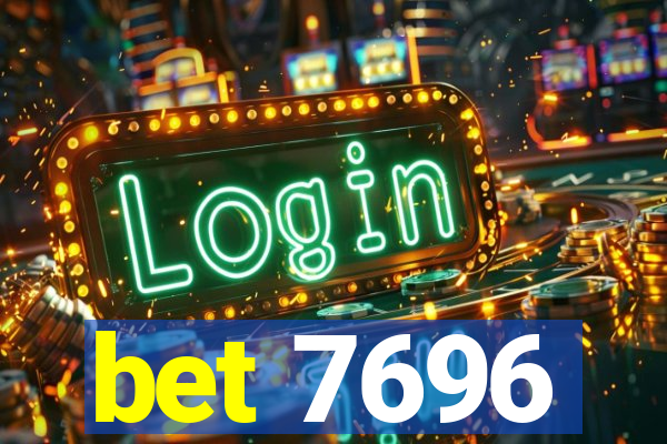 bet 7696