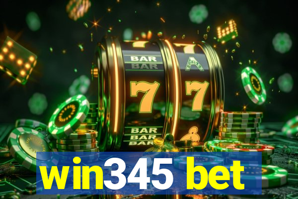 win345 bet