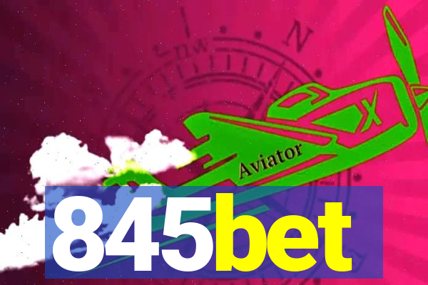 845bet