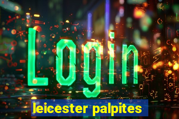 leicester palpites