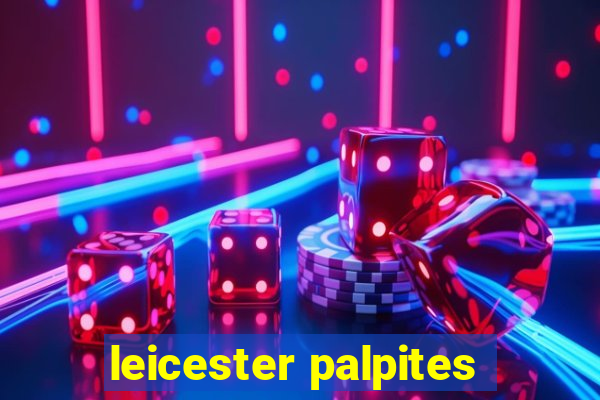 leicester palpites