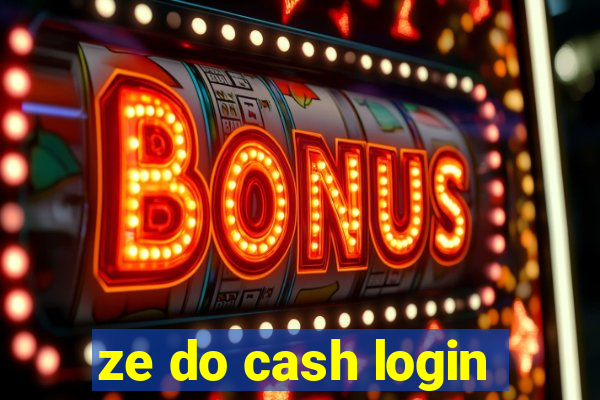 ze do cash login