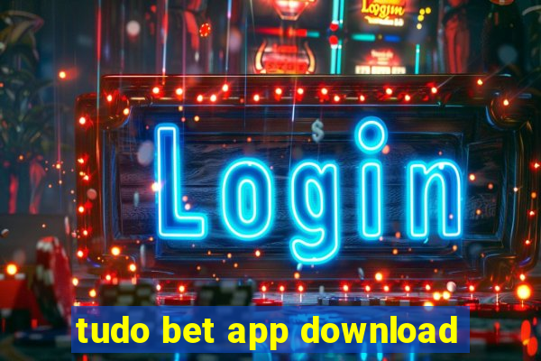 tudo bet app download