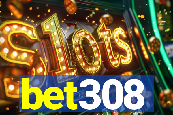 bet308