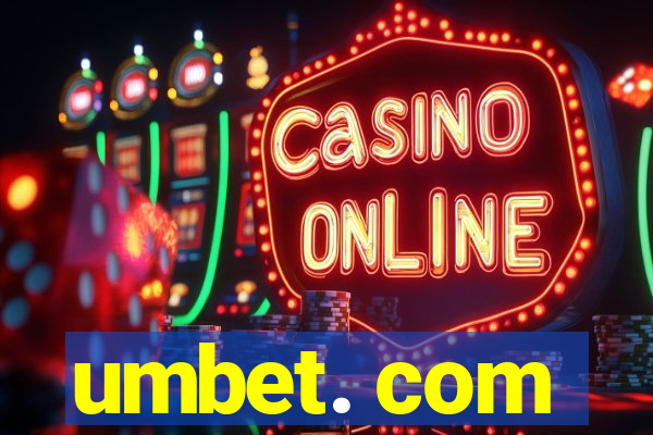 umbet. com