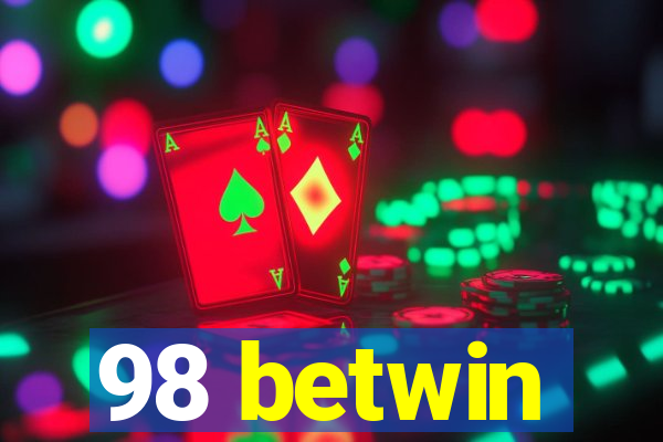 98 betwin