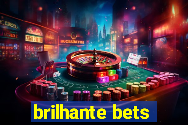 brilhante bets