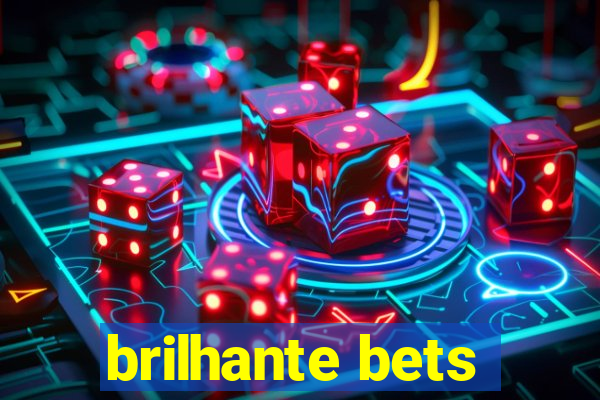 brilhante bets