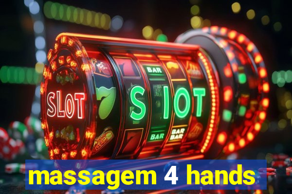 massagem 4 hands