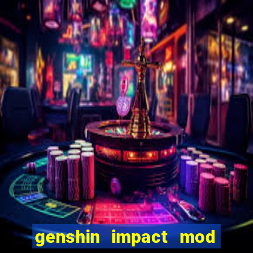 genshin impact mod menu 2024