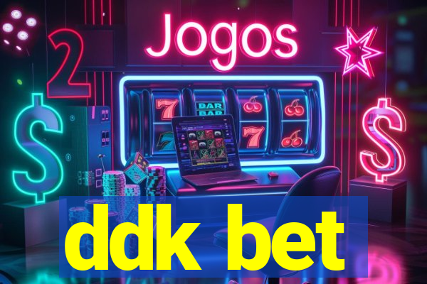 ddk bet