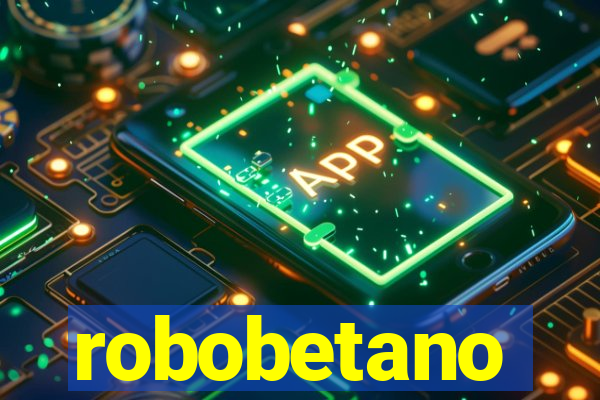 robobetano