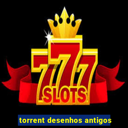 torrent desenhos antigos