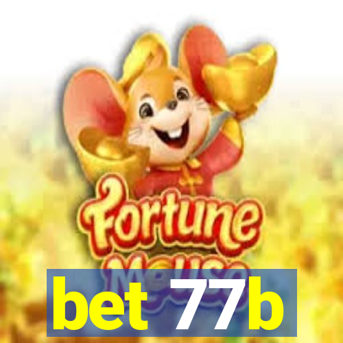 bet 77b