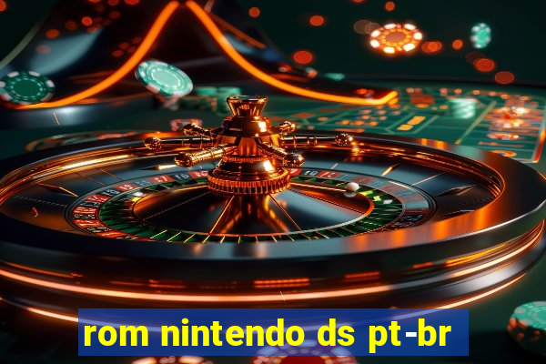 rom nintendo ds pt-br