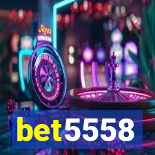 bet5558