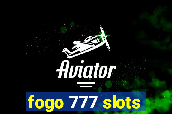 fogo 777 slots