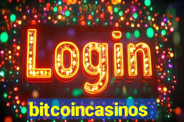 bitcoincasinos