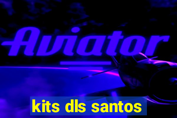 kits dls santos